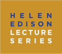 Helen Edison Lecture Series