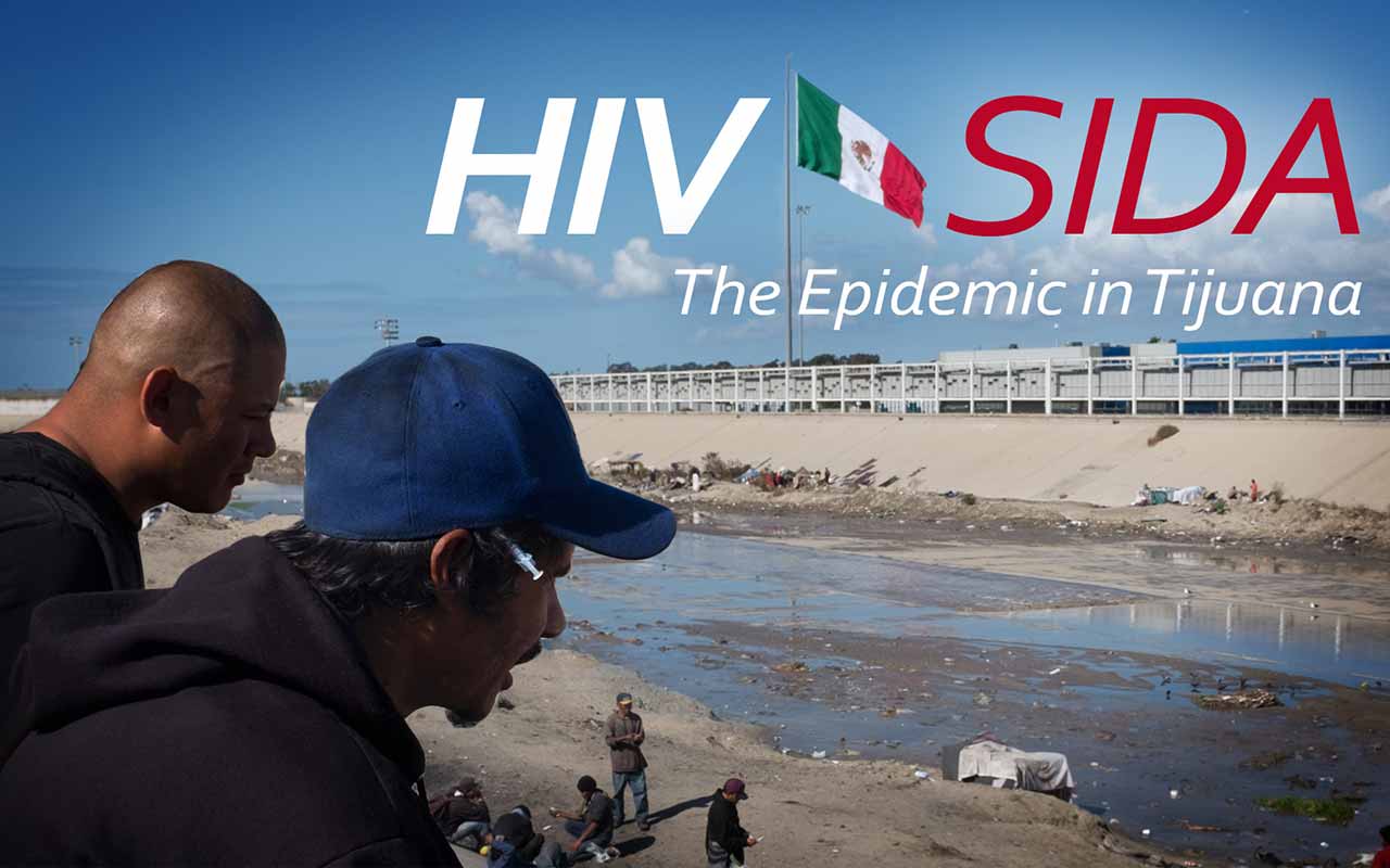 New Video Series Chronicles AIDS Epidemic in Tijuana