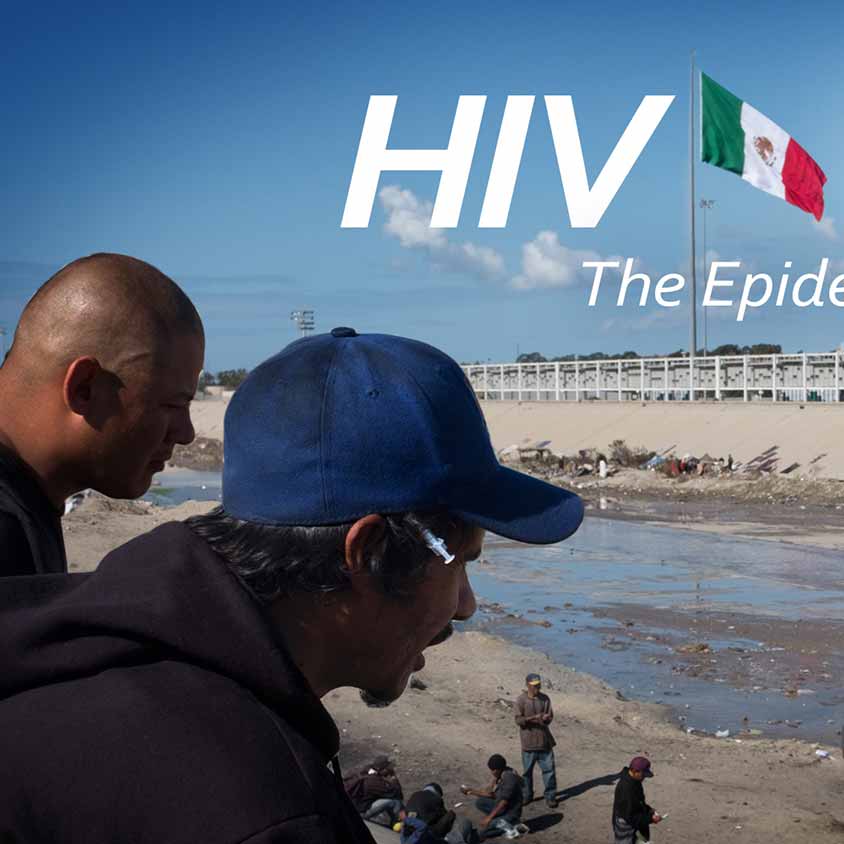 New Video Series Chronicles AIDS Epidemic in Tijuana