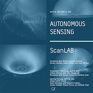 Image: Poster for the Autonomous Sensing ScanLAB exhibition in gallery@calit2
