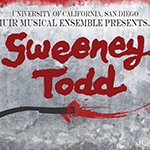 Muir Musical Ensemble Presents “Sweeney Todd” April 11-13 at UC San Diego