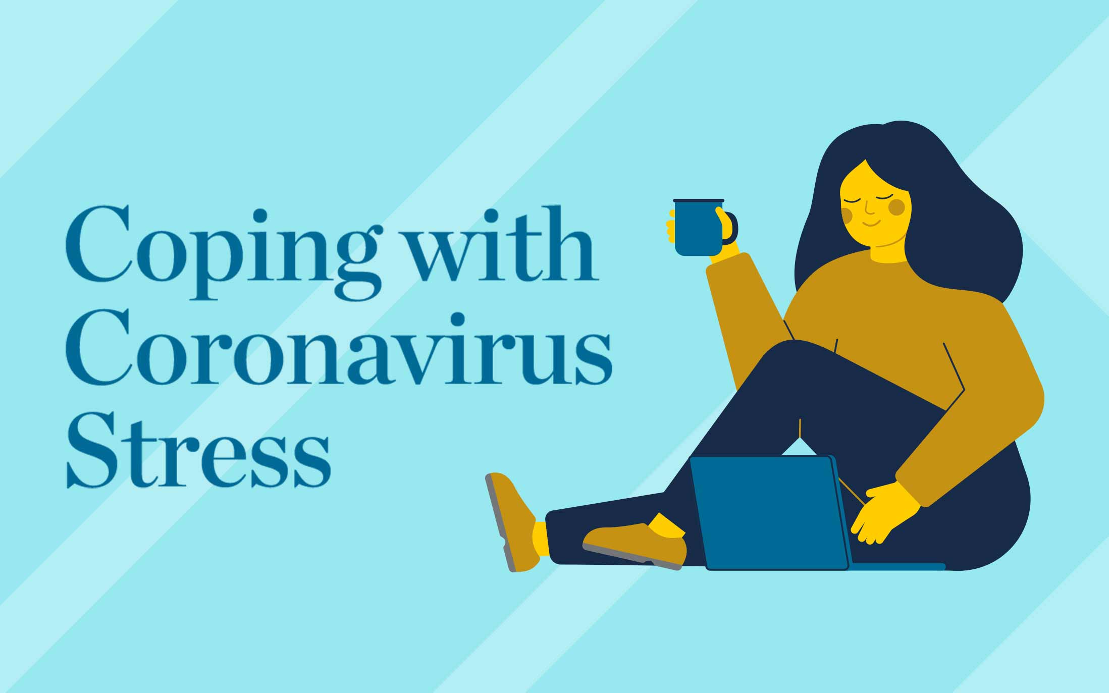 Coping with Coronavirus Stress