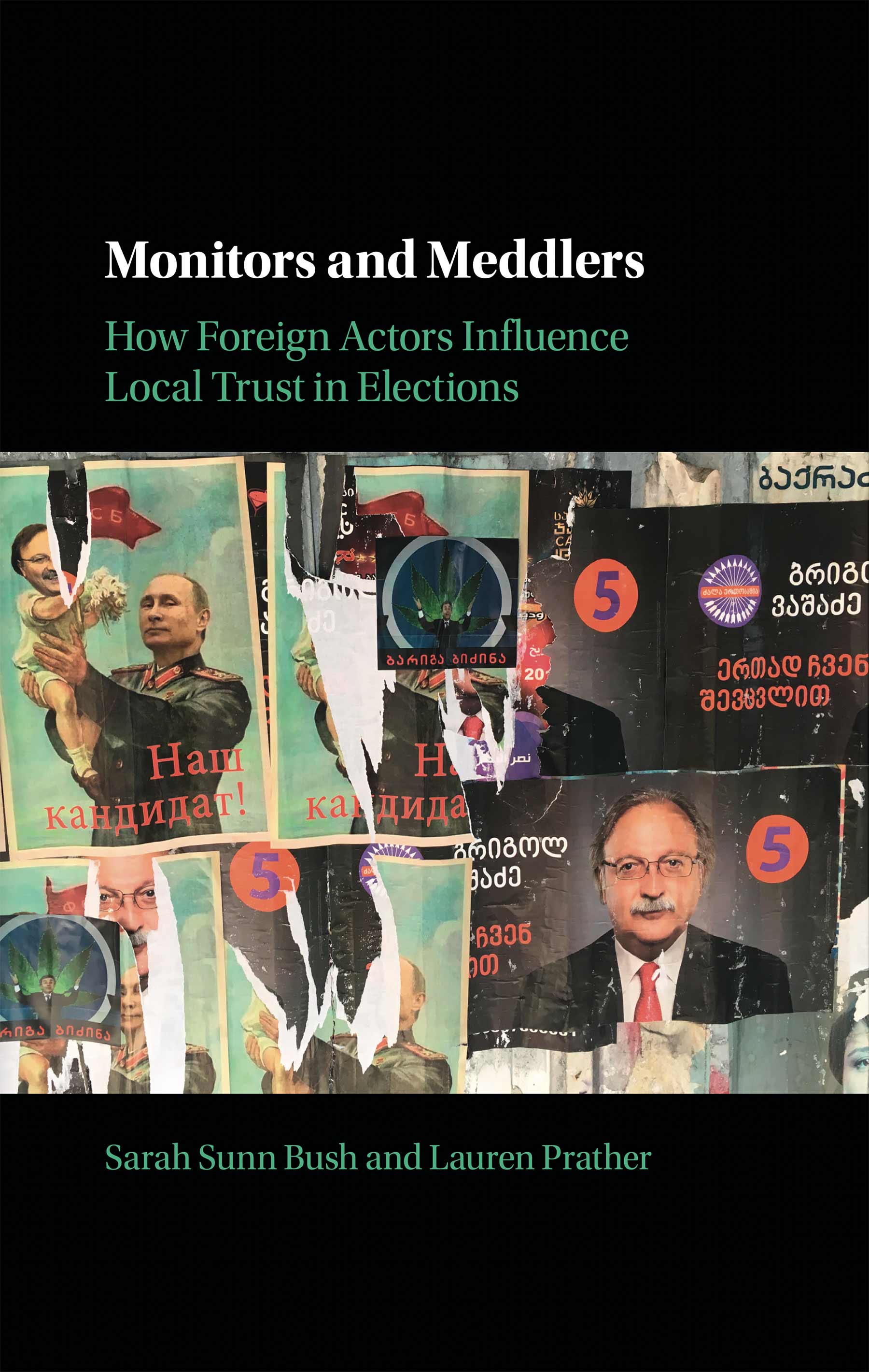 The cover of the book Monitors and Meddlers: How Foreign Actors Influence Local Trust in Elections.