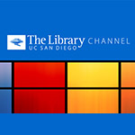 UC San Diego Library Launches New Channel on UCTV