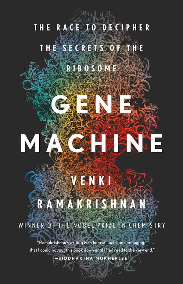 Gene Machine book by Venki Ramakrishnan